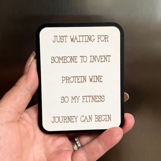 Funny Fridge Magnet, Protein Wine, Wooden Engraved Magnet.