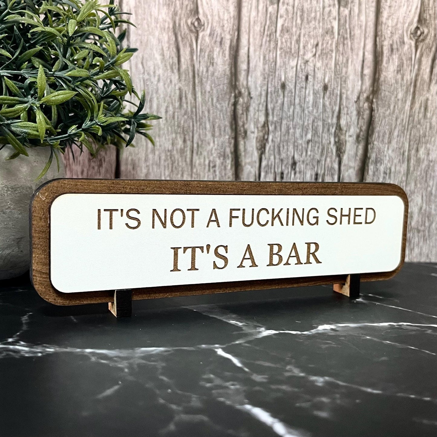 It’s Not A Fucking Shed It’s A Bar, Funny Bar Sign, Home Pub, Wooden Plaque