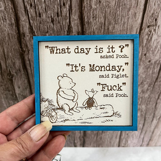 Funny Winnie The Pooh Quote Magnet: Sarcastic Monday Gift