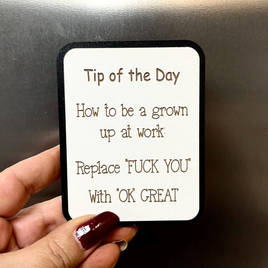 Funny Fridge Magnet: Wood Laser Engraved Quote, Tip Of The Day, How To Be A Grown Up. Funny Naughty, Swear Quote