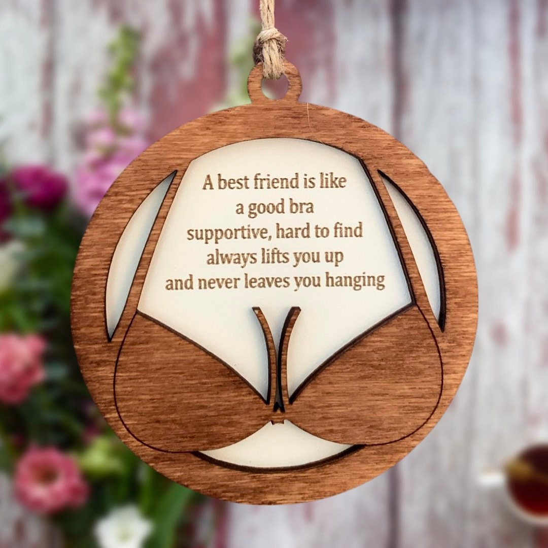 Best Friend Ornament, Funny Wooden Plaque Bestie, Girlfriend Christmas, Birthday Gift, Secret Santa, Fun, Joke Gift