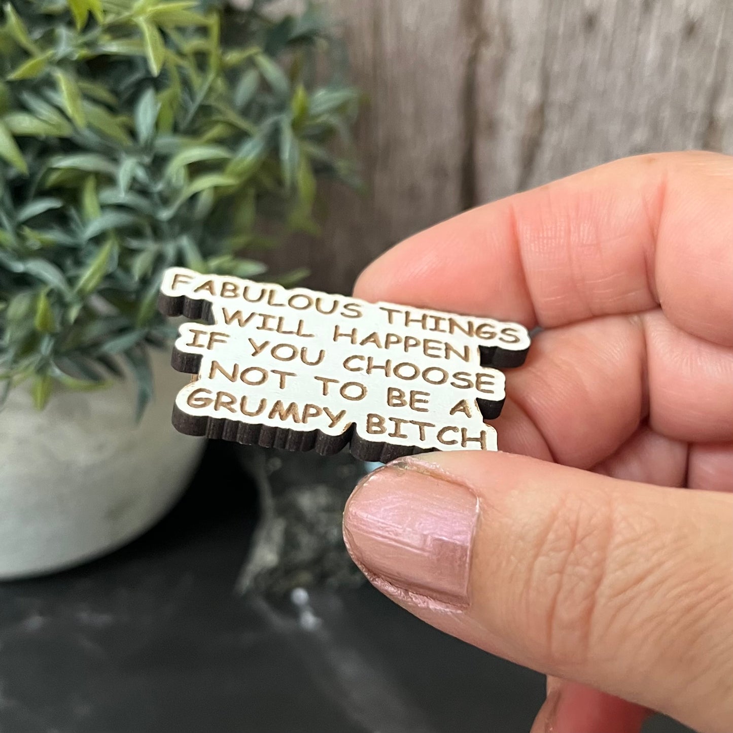 Funny Quote Bag Badge, Pin Badge, Grumpy Bitch