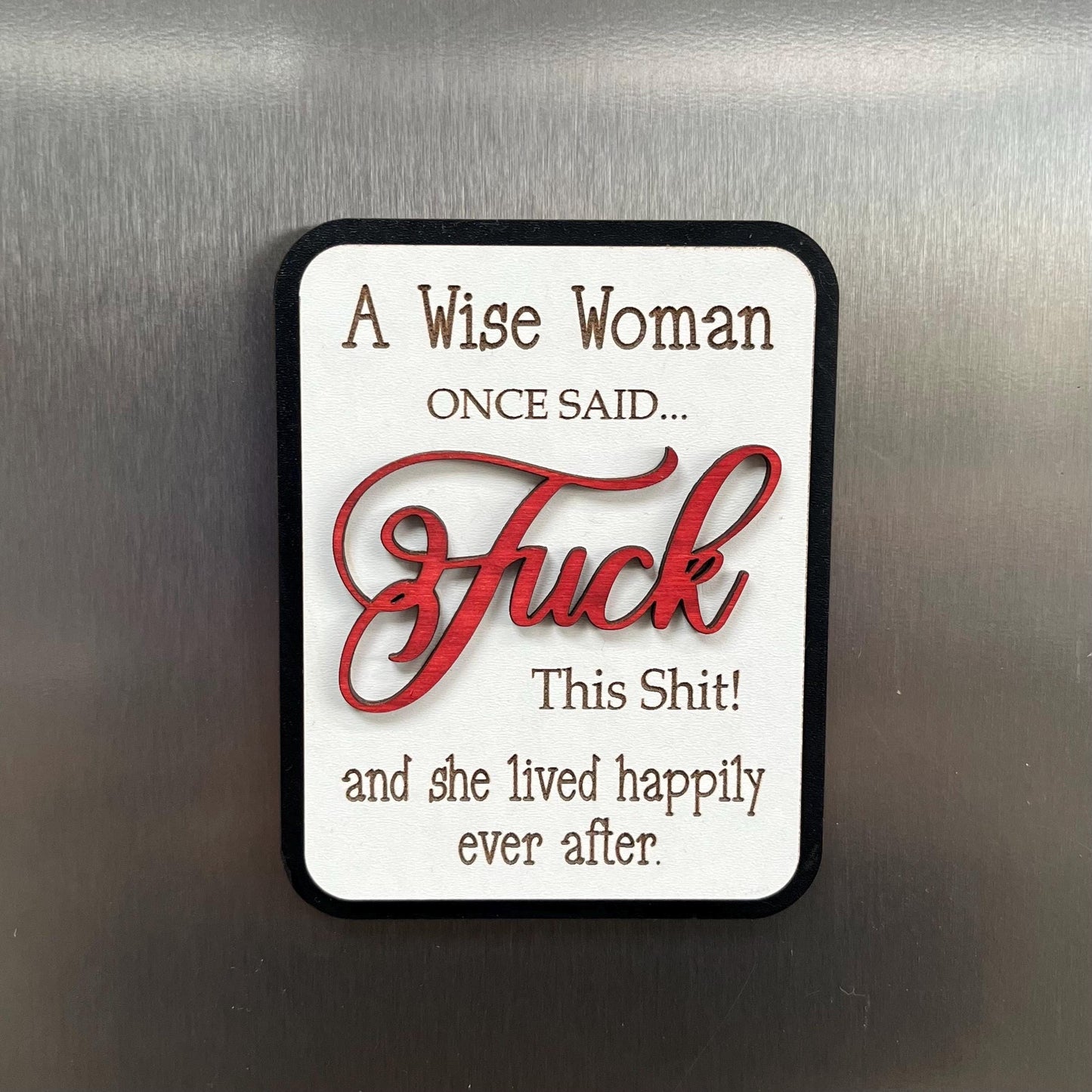 Funny Fridge Magnet: Wood Laser Engraved Quote, Naughty Quote, Funny Mums Life Quote
