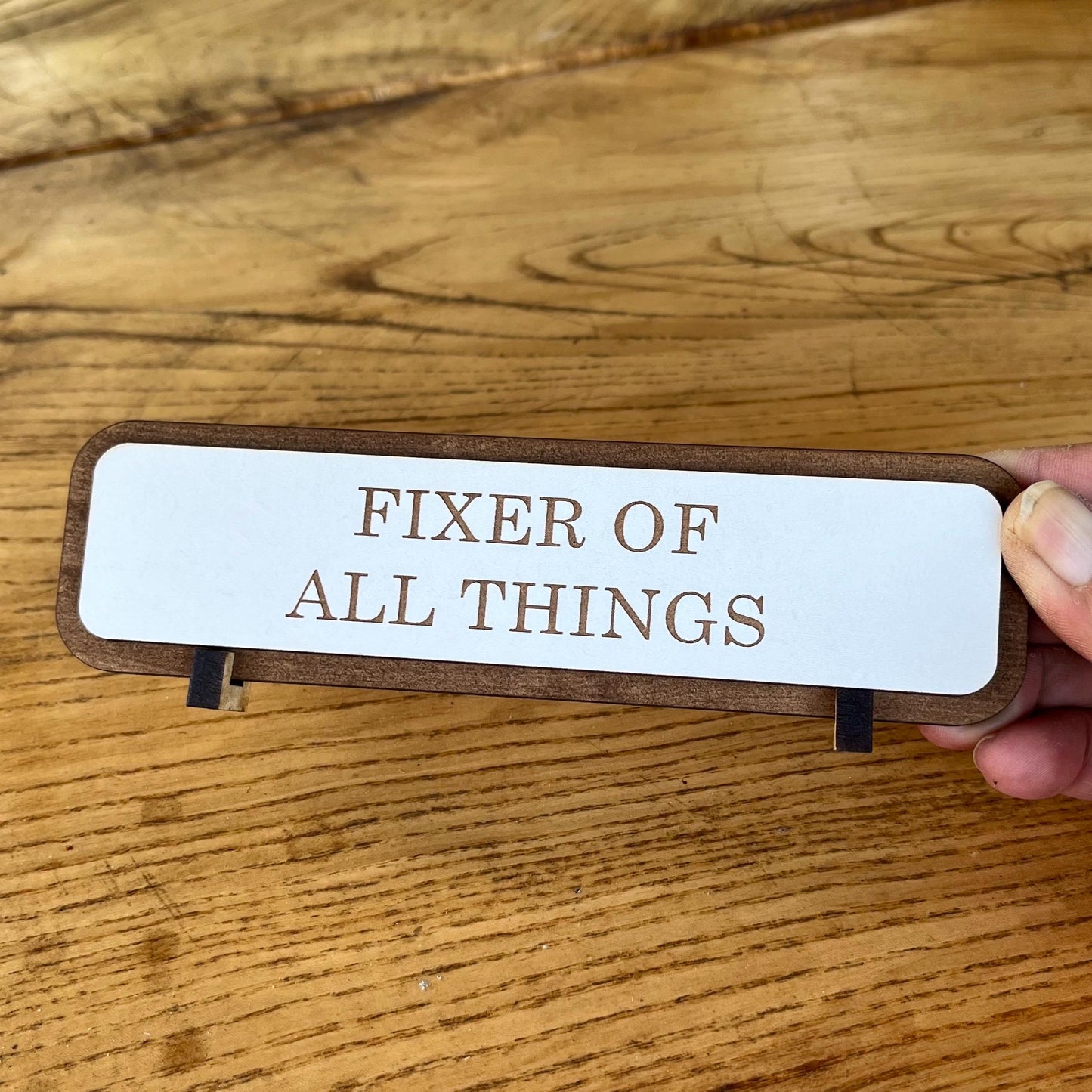 Funny Work Desk Sign, Name Plate Sign, Fixer Of All Things  Office Wooden Plaque
