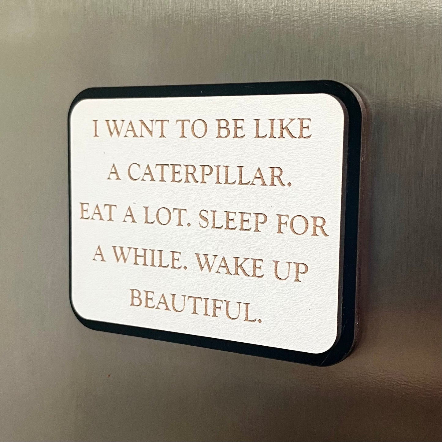 Funny Fridge Magnet, Caterpillar, Wooden Engraved Magnet.