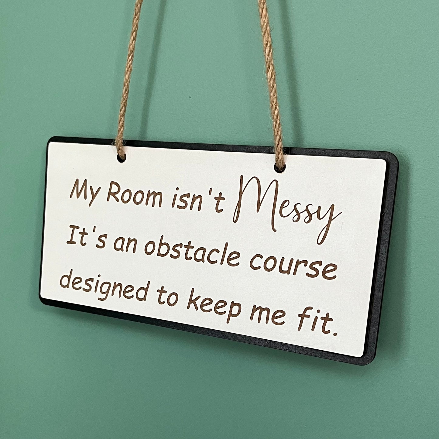 Funny Wooden Sign, Engraved Decor, My Room Isn’t Messy Quote, Bedroom Plaque