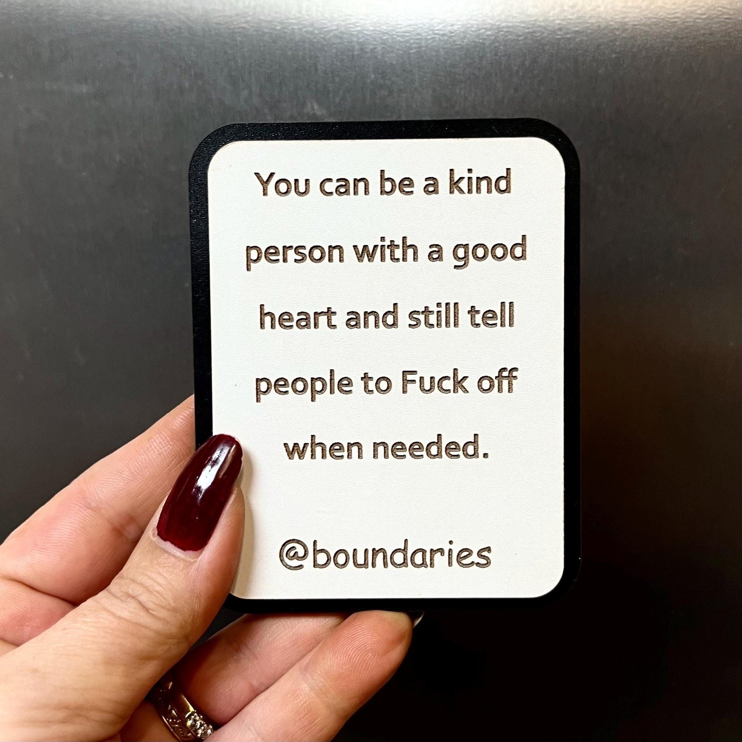 Funny Fridge Magnet: Wood Laser Engraved Quote, You Can Be A Kind Person, Fun Naughty Swear Quote