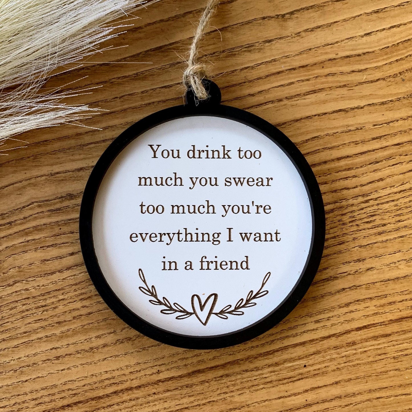 Best Friend Funny Sign, Plaque Friendship, Naughty Rude Wooden Sign