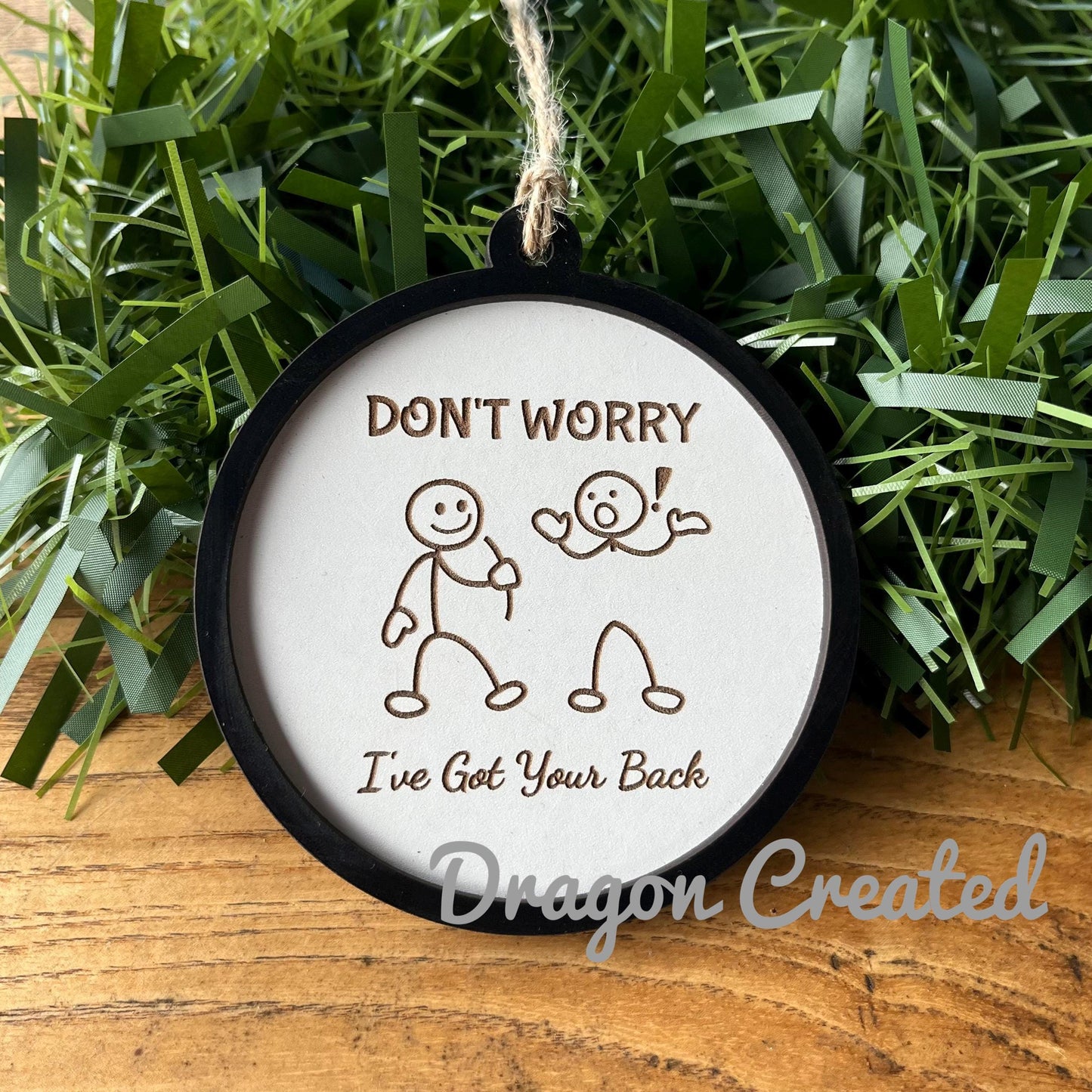 Best Friend Fun Ornament Sign, I’ve Got Your Back, Wooden plaque, Decoration, Frendship, Thinking Of You Sign