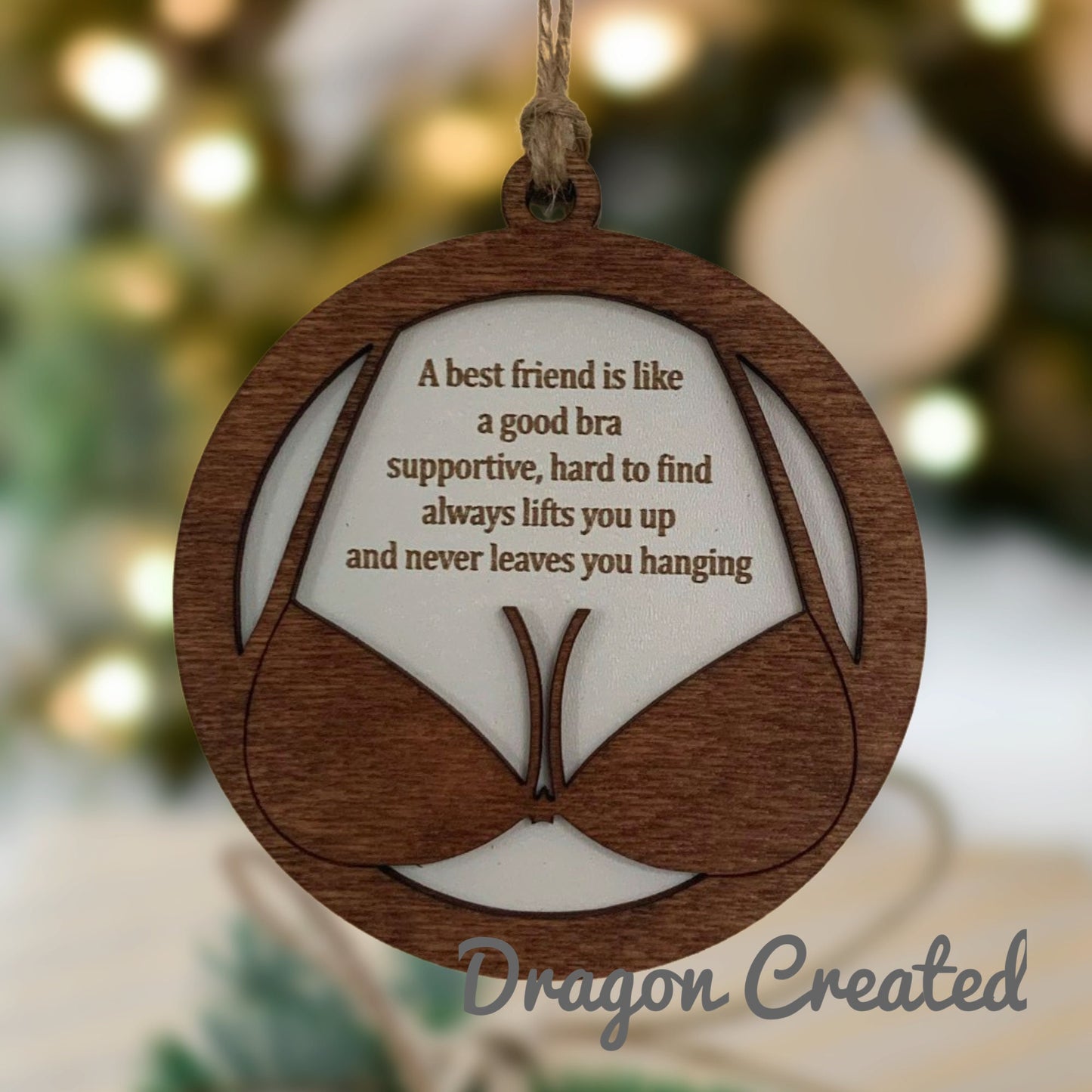 Best Friend Ornament, Funny Wooden Plaque Bestie, Girlfriend Christmas, Birthday Gift, Secret Santa, Fun, Joke Gift