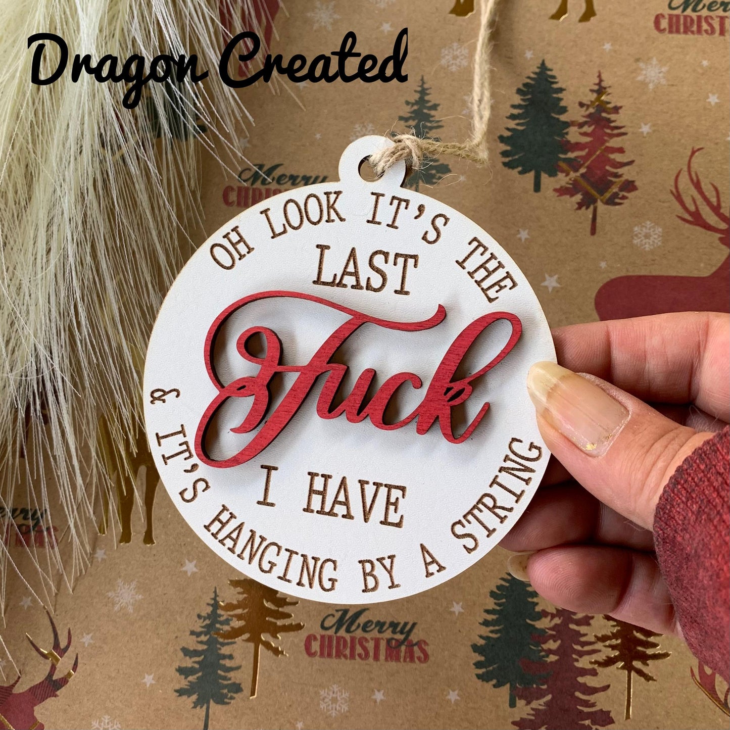 Funny Swear Word Christmas Ornament: Rude Secret Santa Gift, Last Fuck Tree Decoration