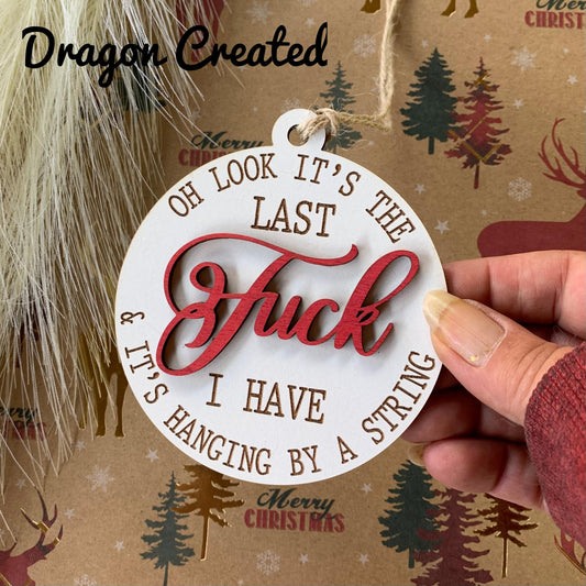 Funny Swear Word Christmas Ornament: Rude Secret Santa Gift, Last Fuck Tree Decoration