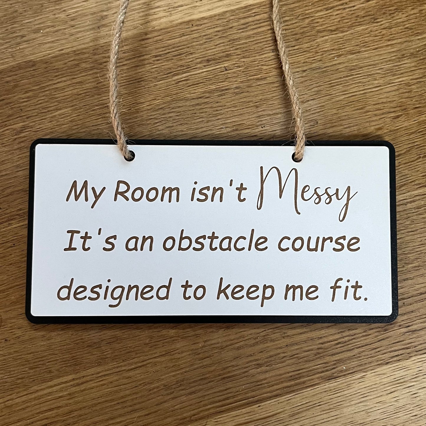 Funny Wooden Sign, Engraved Decor, My Room Isn’t Messy Quote, Bedroom Plaque