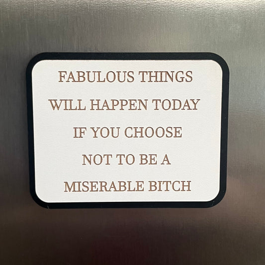 Funny Fridge Magnet, Fabulous Things, Wooden Engraved Magnet.