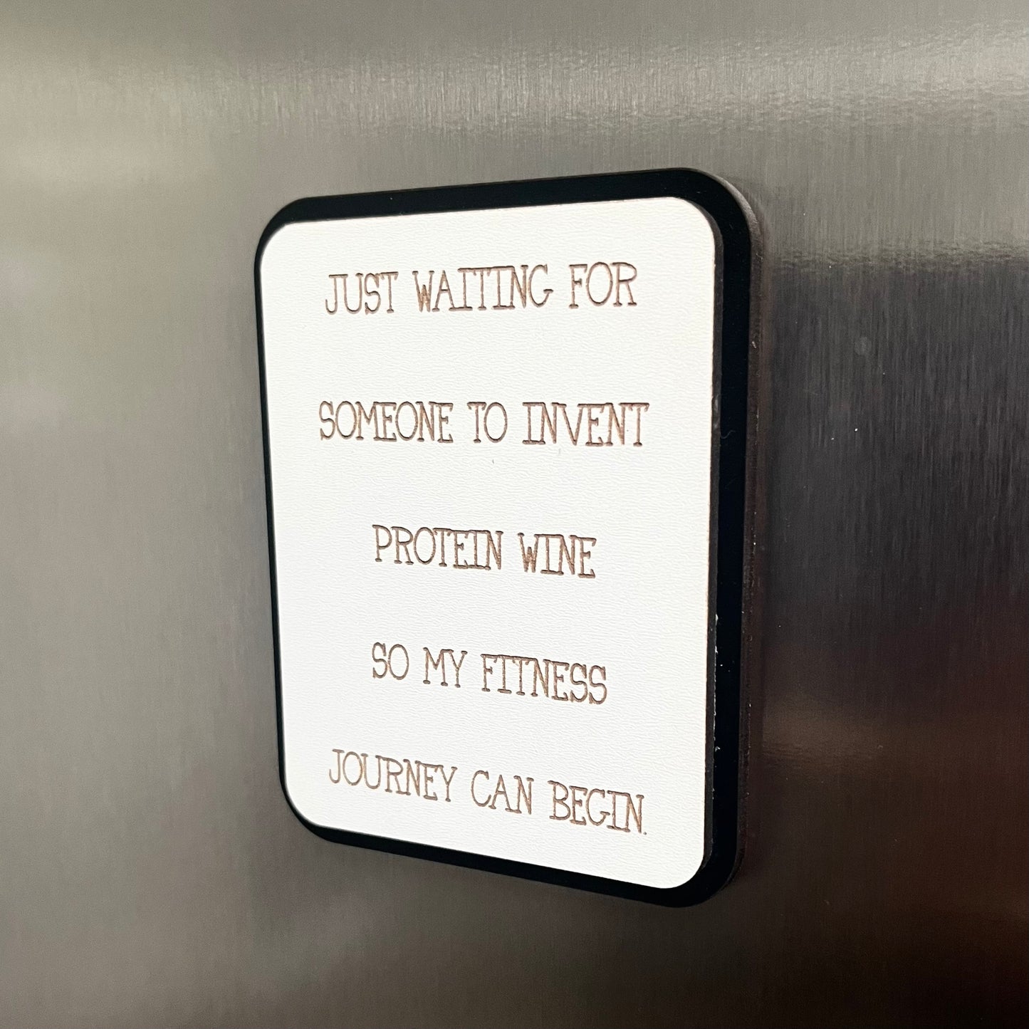 Funny Fridge Magnet, Protein Wine, Wooden Engraved Magnet.