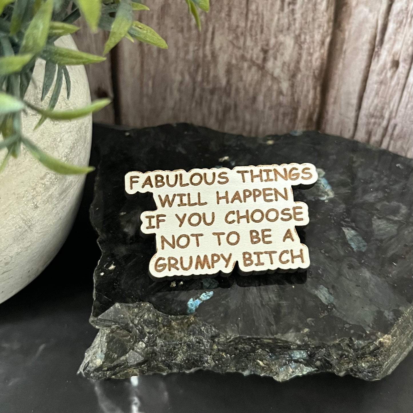 Funny Quote Bag Badge, Pin Badge, Grumpy Bitch