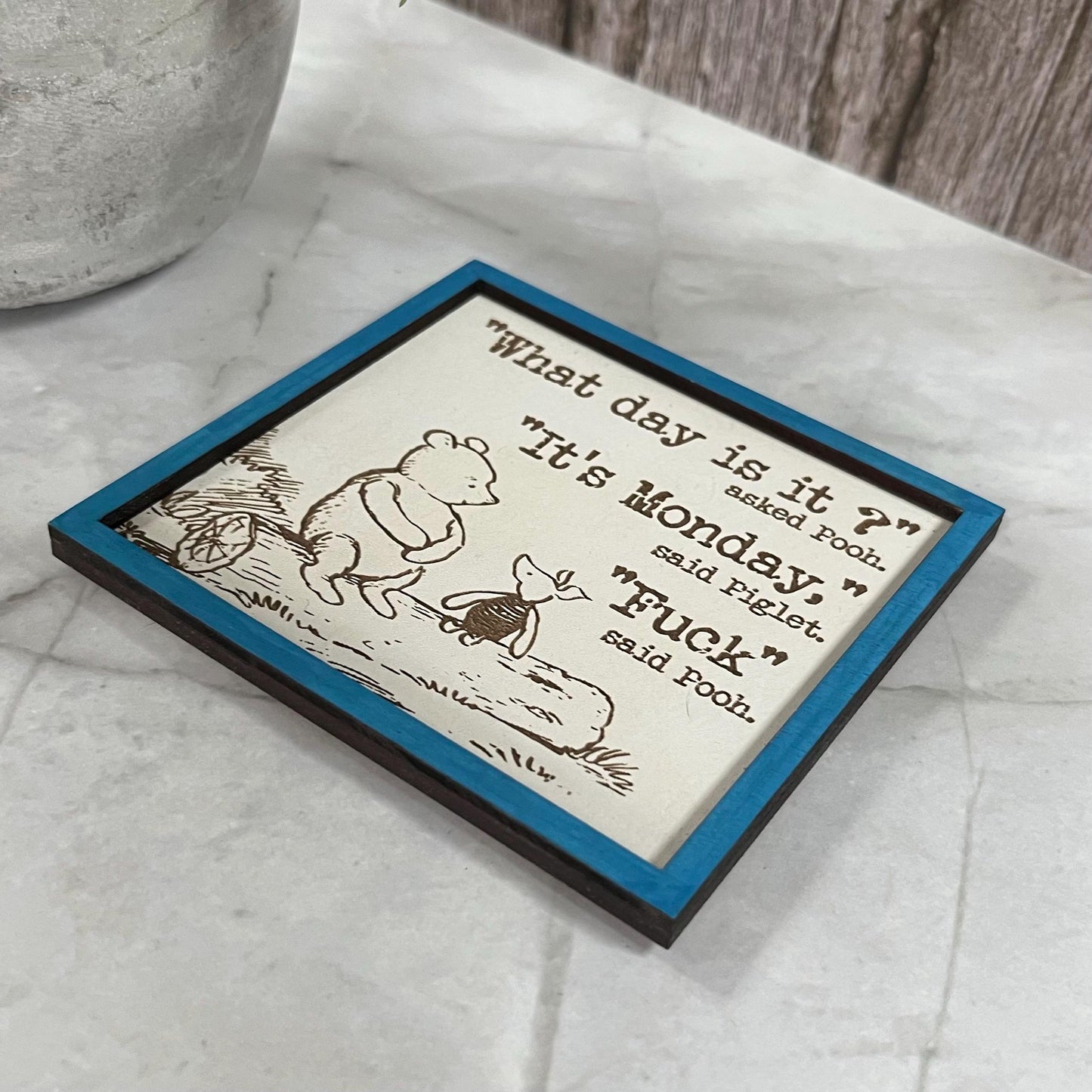 Funny Winnie The Pooh Quote Magnet: Sarcastic Monday Gift