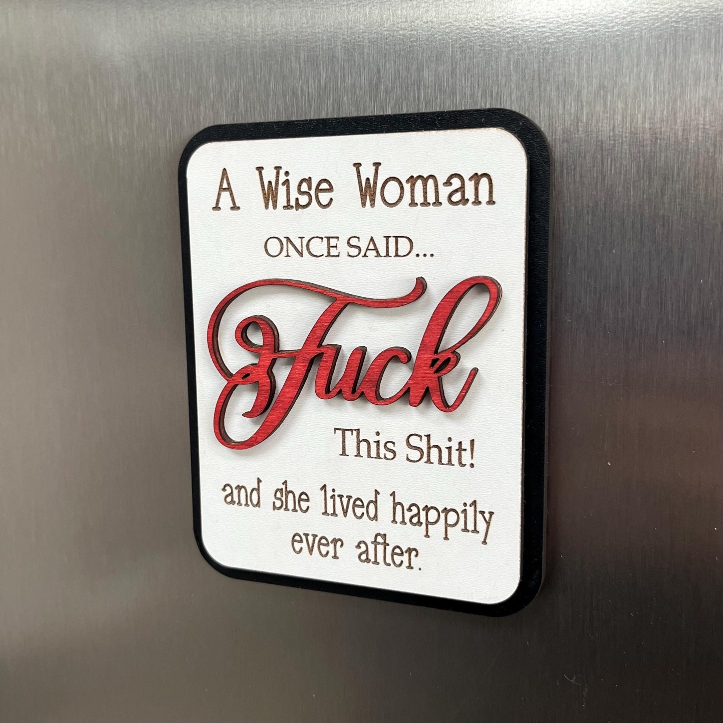 Funny Fridge Magnet: Wood Laser Engraved Quote, Naughty Quote, Funny Mums Life Quote