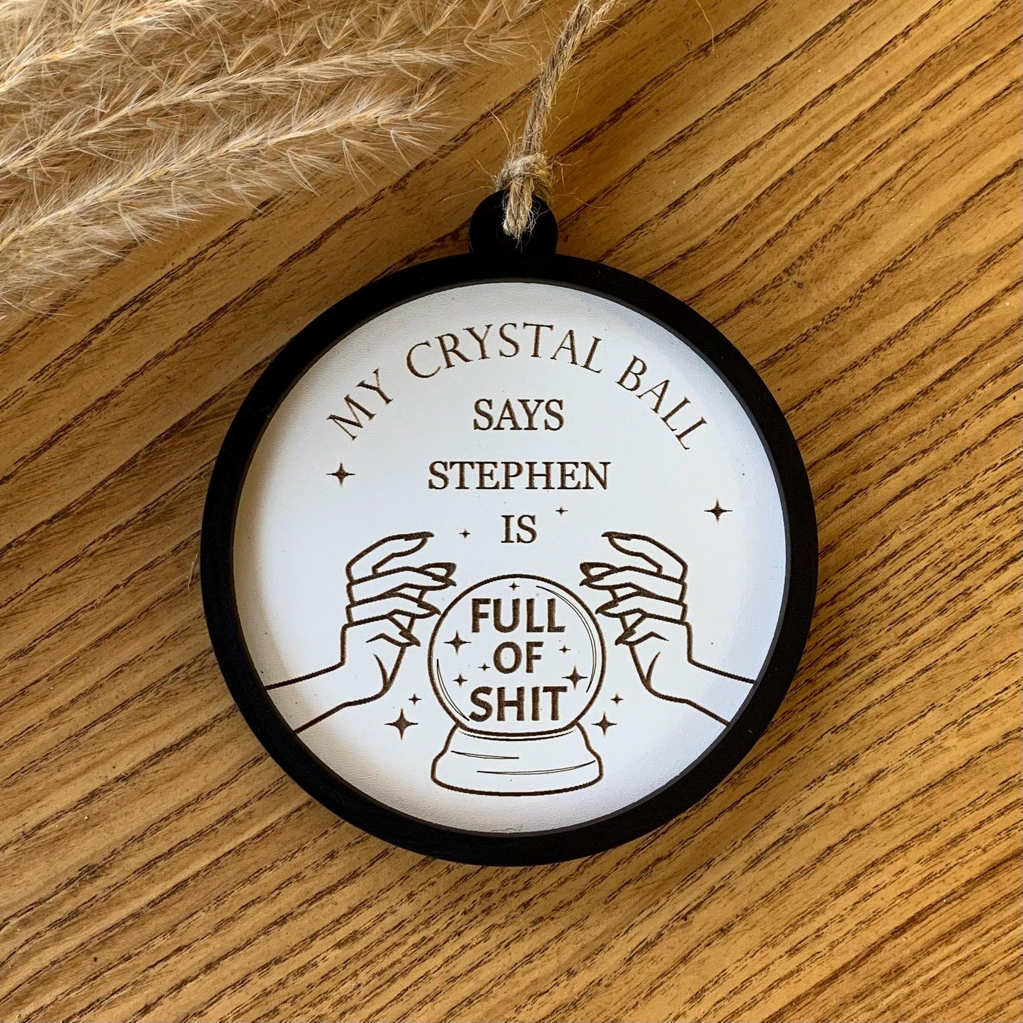 Funny Joke Sign, Wooden Tree Ornament, Christmas Bauble, Funny Naughty Gift, Full Of Shit Crystal Ball, Personalised Wooden Bauble