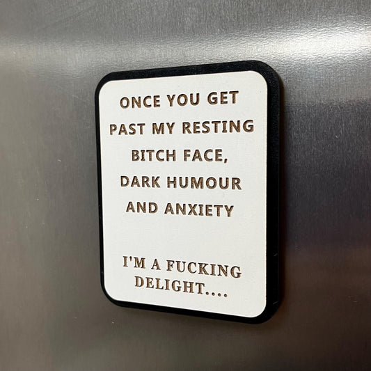 Funny Fridge Magnet: Wood Laser Engraved Quote, Once You Get Past My Resting Bitch Face, Funny, Naughty, Swear Quote
