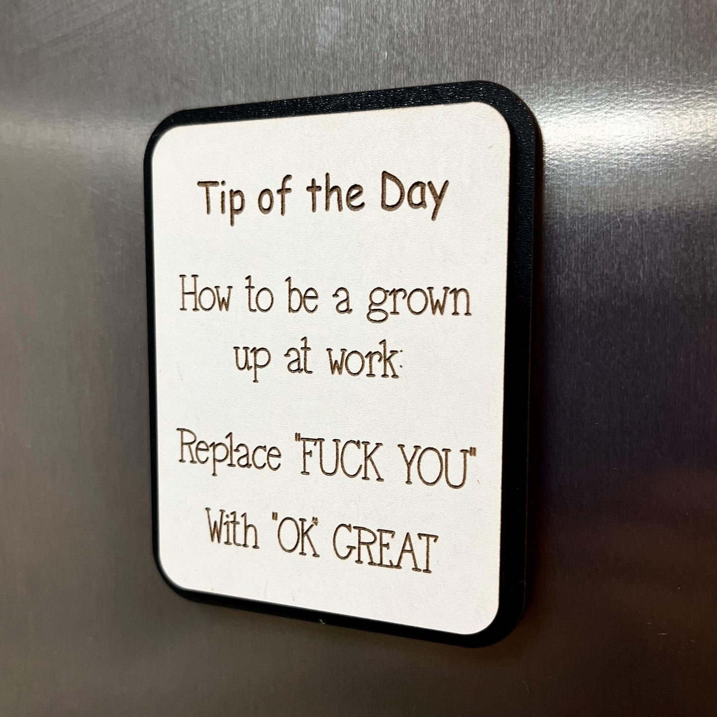 Funny Fridge Magnet: Wood Laser Engraved Quote, Tip Of The Day, How To Be A Grown Up. Funny Naughty, Swear Quote