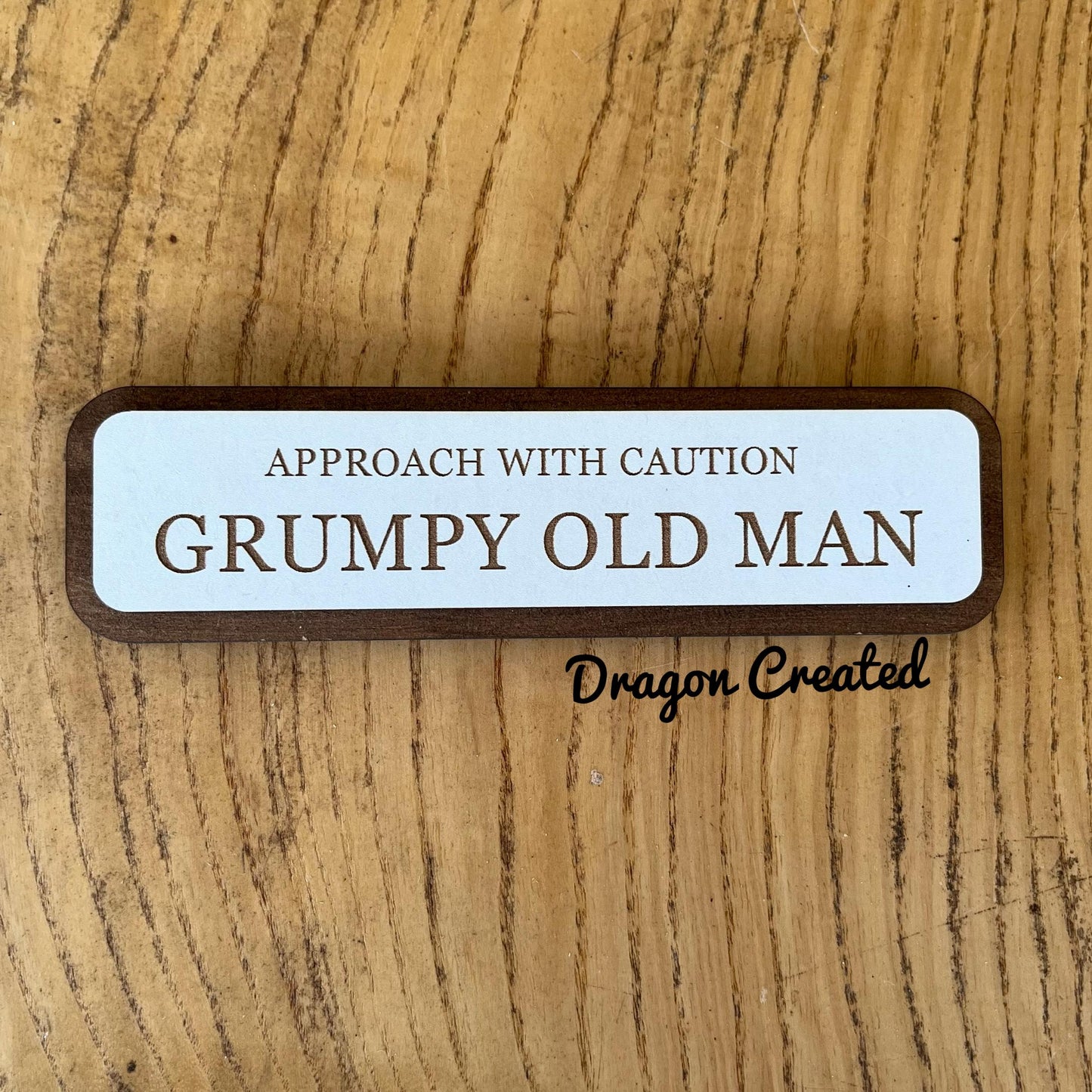 Approach With Caution Grumpy Old Man, Funny Woiden Sign, Wooden Plaque
