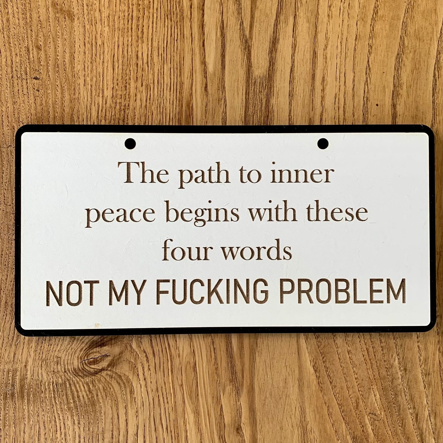 Funny Wooden Sign, Insulting decor, Rude Quote, The Path To Inner Peace, House Plaque